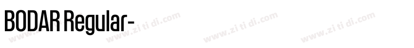 BODAR Regular字体转换 BODAR Regular字体转换